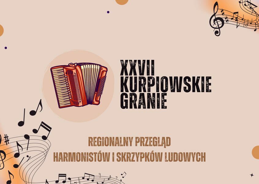 Zdjęcie do XXVII KURPIOWSKIE GRANIE - WYNIKI PRZEGLĄDU