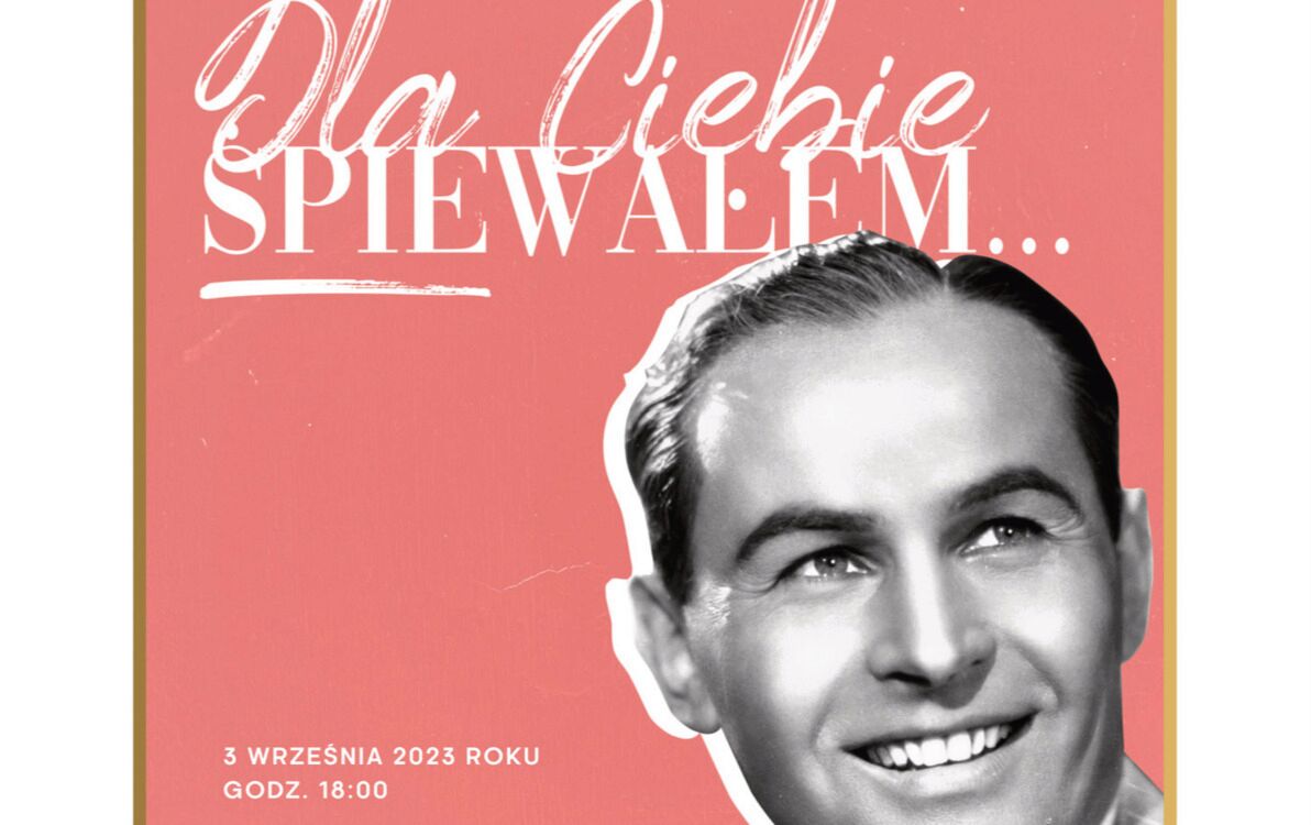 Zdjęcie do WIDOWISKO MUZYCZNE DLA CIEBIE ŚPIEWAŁEM...