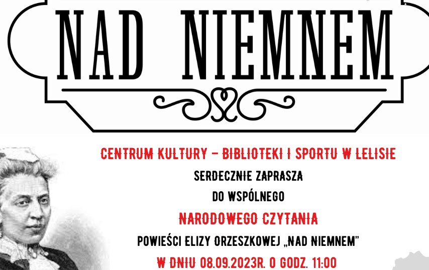 Zdjęcie do Narodowe Czytanie - XII edycja - &bdquo;Nad Niemnem&rdquo; Elizy Orzeszkowej