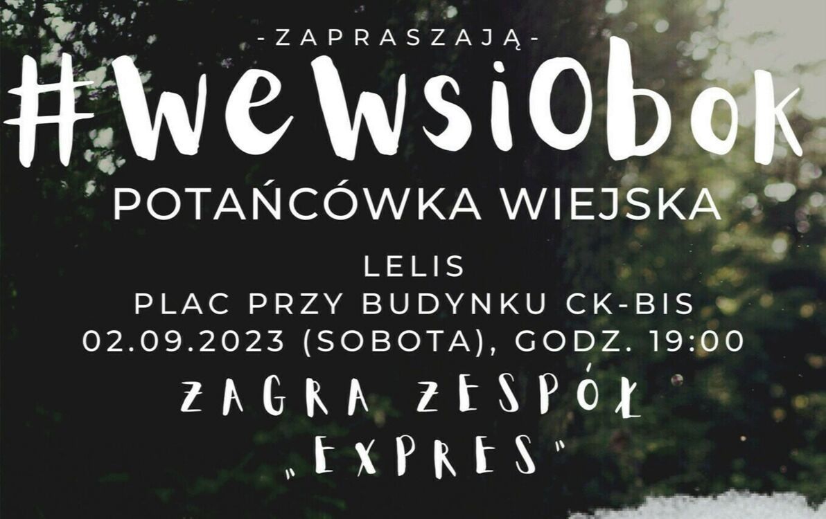 Zdjęcie do POTAŃC&Oacute;WKA WIEJSKA W LELISIE - #WEWSIOBOK
