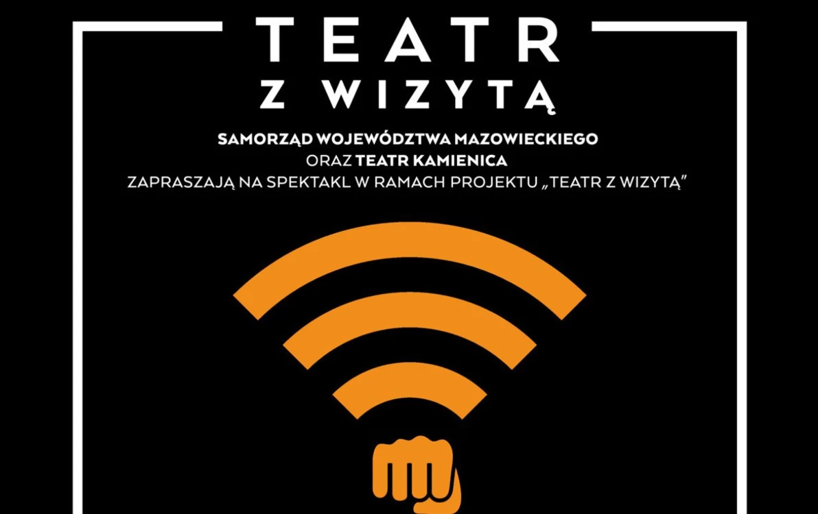 Zdjęcie do Projekt Urzędu Marszałkowskiego Wojew&oacute;dztwa Mazowieckiego w Warszawie "Teatr z wizytą" będzie realizowany w CK-BiS