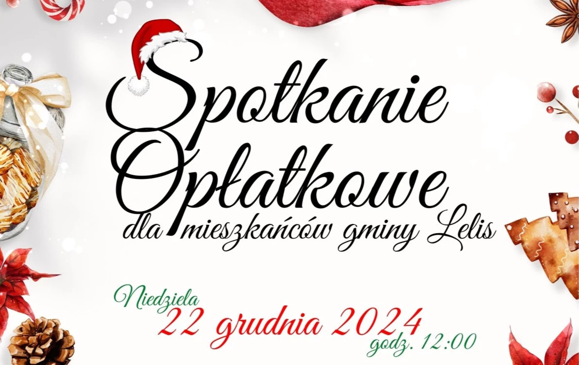 Zdjęcie do Spotkanie Opłatkowe Gminy Lelis - Tradycja, Kolędy i Wigilijne Smaki!