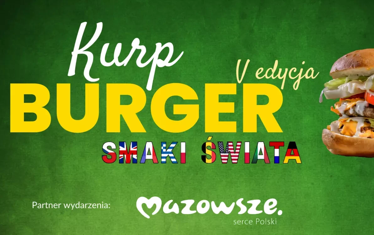 Zdjęcie do KONKURS - KURP-BURGER - V edycja - SMAKI ŚWIATA