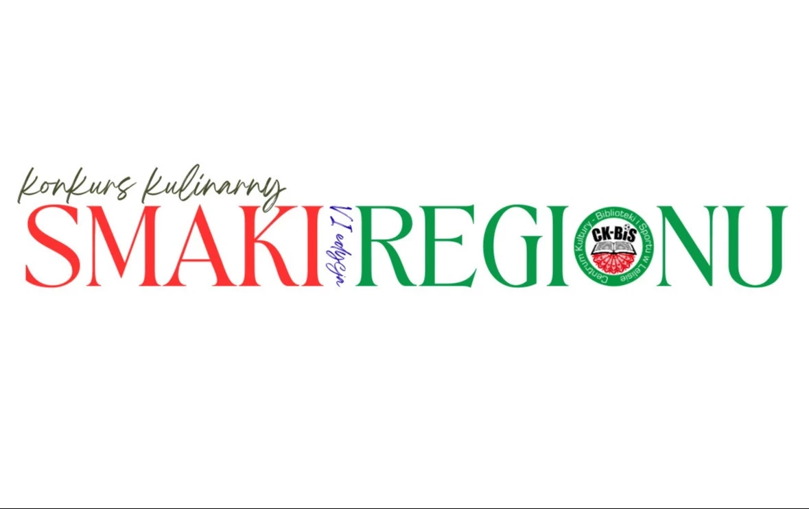 Zdjęcie do Ogłaszamy VI edycją konkursu kulinarnego "Smaki Regionu"!