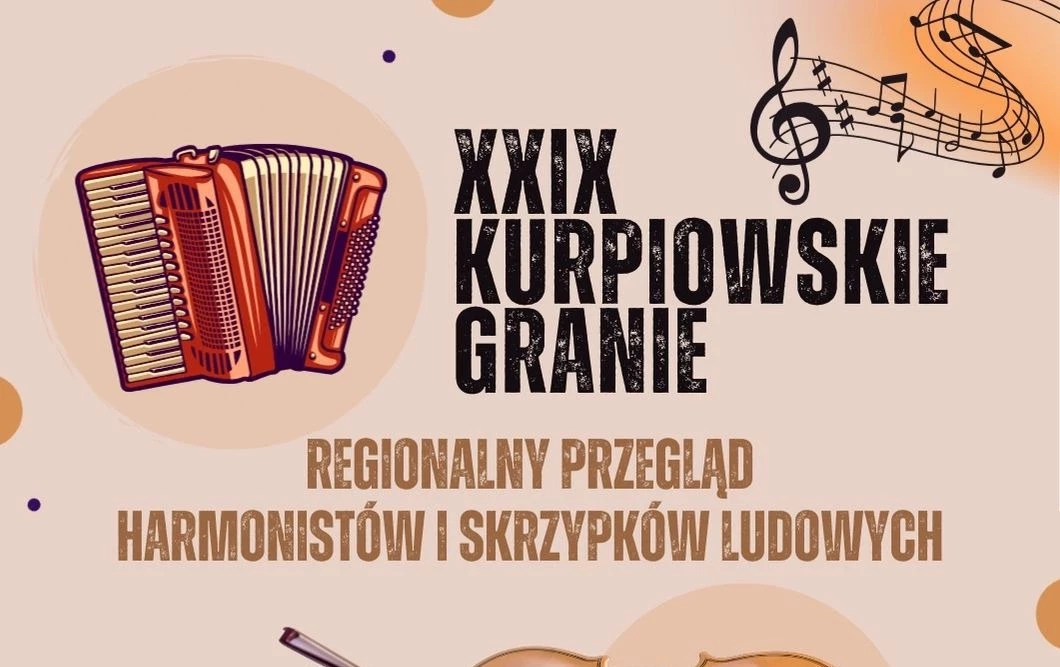 Zdjęcie do XXIX &ndash; KURPIOWSKIE GRANIE &ndash; REGULAMIN PRZEGLĄDU